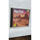 Cd Happy Trails - Round-up 2