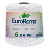 Barbante Euroroma 1 Kg 1016m Nº6 Tricô Crochê Cores Full Cor Branco 200