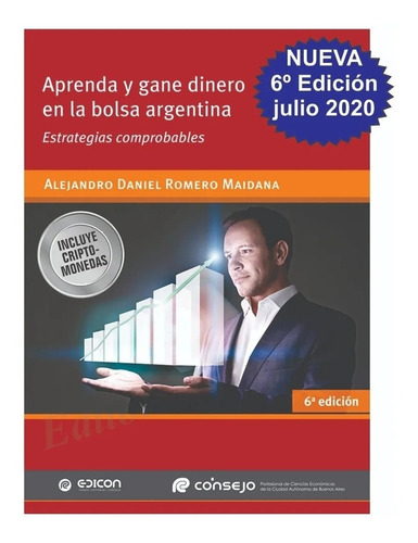 Aprenda Y Gane Dinero En La Bolsa Argentina - Romero Maidana