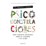 Psico Constelaciones Familiares, De Marcelo Ducruet. Editorial Barenhaus, Tapa Blanda En Español, 2018