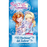Secret Kingdom 24. El Hechizo Del Zafiro, De Banks, Rosie. Editorial La Galera, Sau, Tapa Blanda En Español