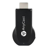 Tv Stick Anycast M2 Plus  Full Hd 1080p  Preto Com 256mb Ram