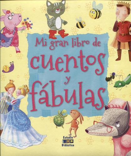 Mi Gran Libro De Cuentos Y Fabulas - Varios Autores