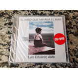 Luis Eduardo Aute - El Niño Que Miraba El Mar (cd+dvd) (2012