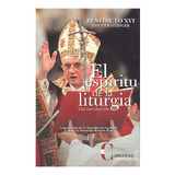 Libro Espíritu De La Liturgia Ratzinger