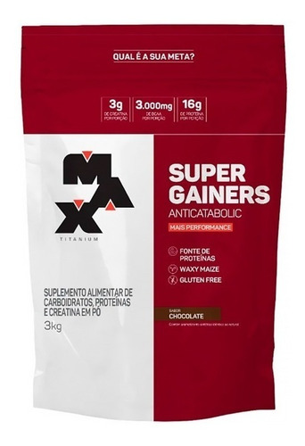 Suplemento Em  Pó Max Titanium  Super Gainers Carboidratos Sabor  Chocolate Em Sachê De 3kg
