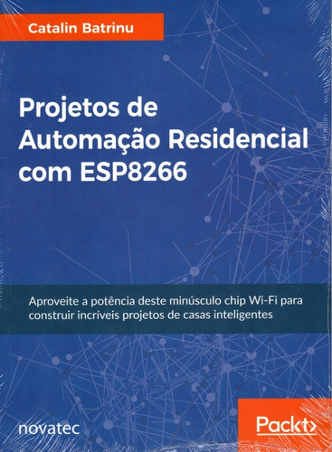 Livro Projetos De Automação Residencial Com Esp8266