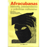 Afrocubanas, De Daisy Rubiera Castillo E Inés María Martiatu
