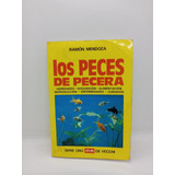 Los Peces De Pecera - Ramón Mendoza - Variedades - Alimento 