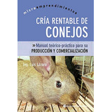 Conejos Cría Rentable De, Luis Lazaro, Continente
