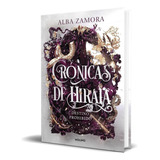 Libro Destino Prohibido [ Crónicas De Hiraia ] Original, De Alba Zamora. Editorial Molino, Tapa Blanda En Español, 2023