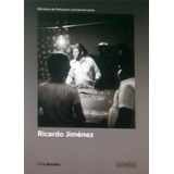 Ricardo Jimenez (biblioteca De Fotografos Latinoamericanos)