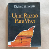 Livro Uma Razão Para Viver - Richard Simonetti 1989 S2