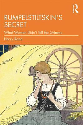 Libro Rumpelstiltskin's Secret : What Women Didn't Tell T...