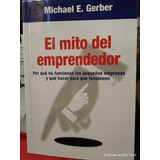 El Mito Del Emprendedor Michael E. Gerber