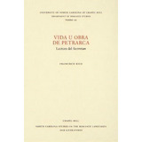 Vida U Obra De Petrarca, De Francisco Rico. Editorial University North Carolina Press, Tapa Blanda En Español