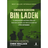 Contagem Regressiva - Bin Laden: A Verdadeira História Dos, De Chris Wallace. Editora Alta Cult - Alta Books, Capa Mole Em Português