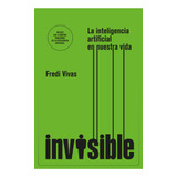 Libro Invisible - Fredi Vivas - Sudamericana