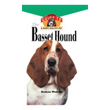 Libro Basset Hound: An Owner's Guide To A Happy Healthy P...