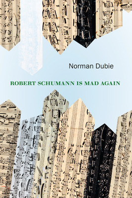 Libro Robert Schumann Is Mad Again - Dubie, Norman