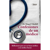 Confesiones De Un Médico / Miquel Vilardell