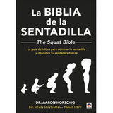 Libro La Biblia De La Sentadilla - The Squat Bible -