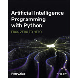 Libro Artificial Intelligence Programming With Python: Fr...