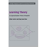 Learning Theory An Approximation Theory Viewpoint (cambridge