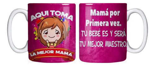 Tazón Aquí Toma La Mejor Mamá, Mamá Por Primera Vez Grafimax