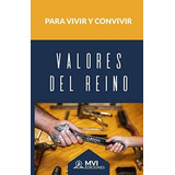 Libro: Los Valores Del Reino: Viviendo Los Valores De Cristo