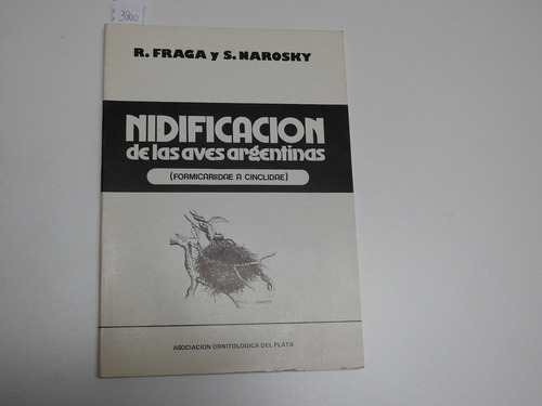 Nidificacion De Las Aves Argentinas. Fraga  Narosky L566