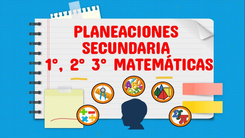 Planeaciones Secundaria Matemáticas Ciclo 2022-2023