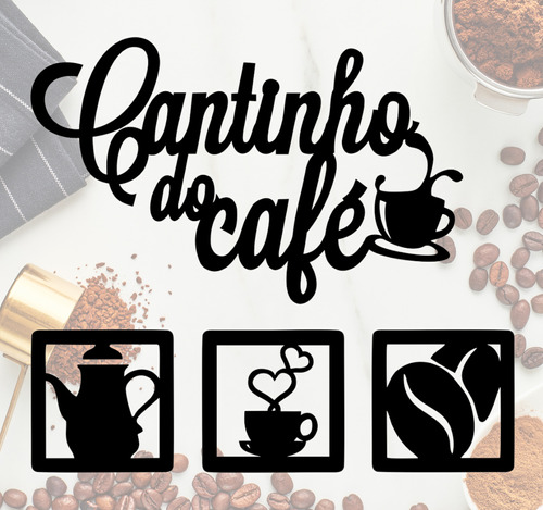 Kit Cantinho Do Café Frase + 3 Quadros Decoração Mdf 3mm