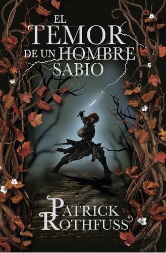 El Temor De Un Hombre Sabio - Cronicas Del Asesino De Reyes 2, De Rothfuss, Patrick. Editorial Plaza & Janes, Tapa Blanda En Español, 2014