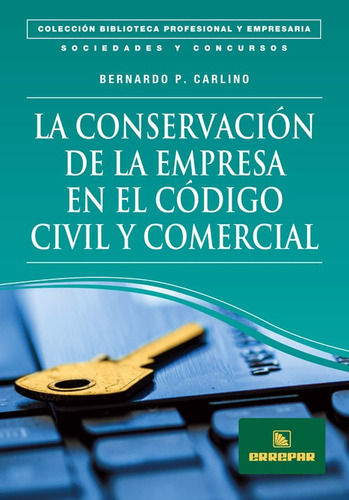 La Conservación De La Empresa En El Código Civil Y Comercial