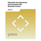 Libro: Desarrollo De Extensiones Para Dynamics 365 Business