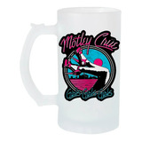 Tarro Cervecero 16oz Motley Crue Girls Girls Girls