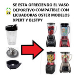 Vaso Personal Completo Licuadora Oster Xpert 