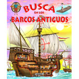 Busca En Los Barcos Antiguos