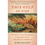 Libro This Gulf Of Fire De Molesky, Mark