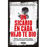 Un Sicario En Cada Hijo Te Dio / Edición Íntegra
