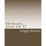 Libro Hokkaido Jishin Op. 37 - Dr Gregory Jackson
