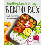 Libro: Healthy, Quick & Easy Bento Box: Over 60 Simple Recip