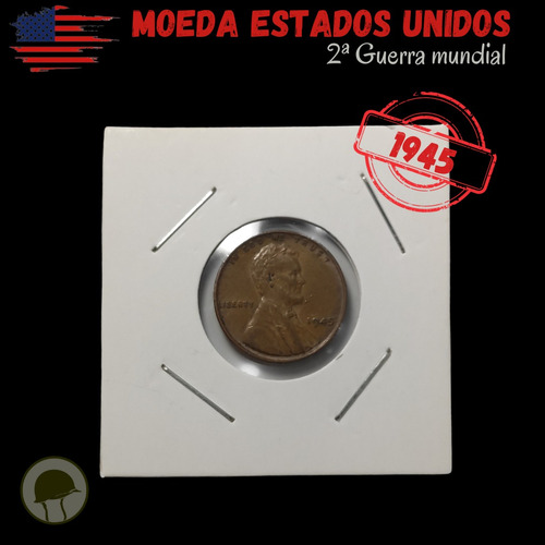 Moeda Estados Unidos Lincoln Cent 1945 2ª Guerra Mundial #1