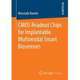 Libro Cmos Readout Chips For Implantable Multimodal Smart...