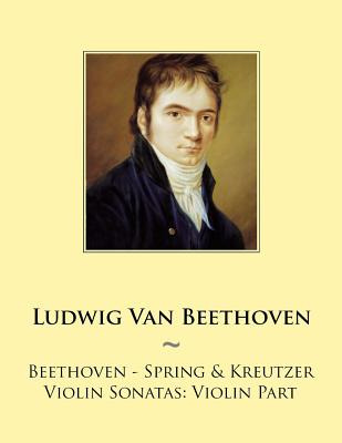 Libro Beethoven - Spring & Kreutzer Violin Sonatas: Violi...