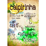 Placa - Quadro - Decorativo - Receita - Caipirinha - (v339)