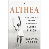 Libro Althea: The Life Of Tennis Champion Althea Gibson -...