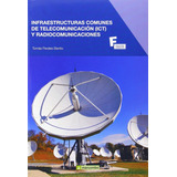 Libro Infraestructuras Comunes De Telecomunicacion Y Radioco