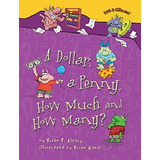 ¿un Dólar, Un Centavo, Cuánto Y Cuántos? (la Matemática Es C